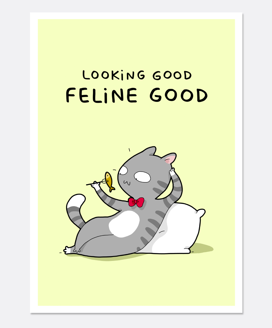 Feline Good Print