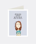 Bitch Face Greeting Card