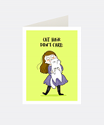 Cat Hair Don't Care Greeting Card