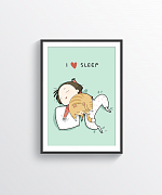I Love Sleep Print
