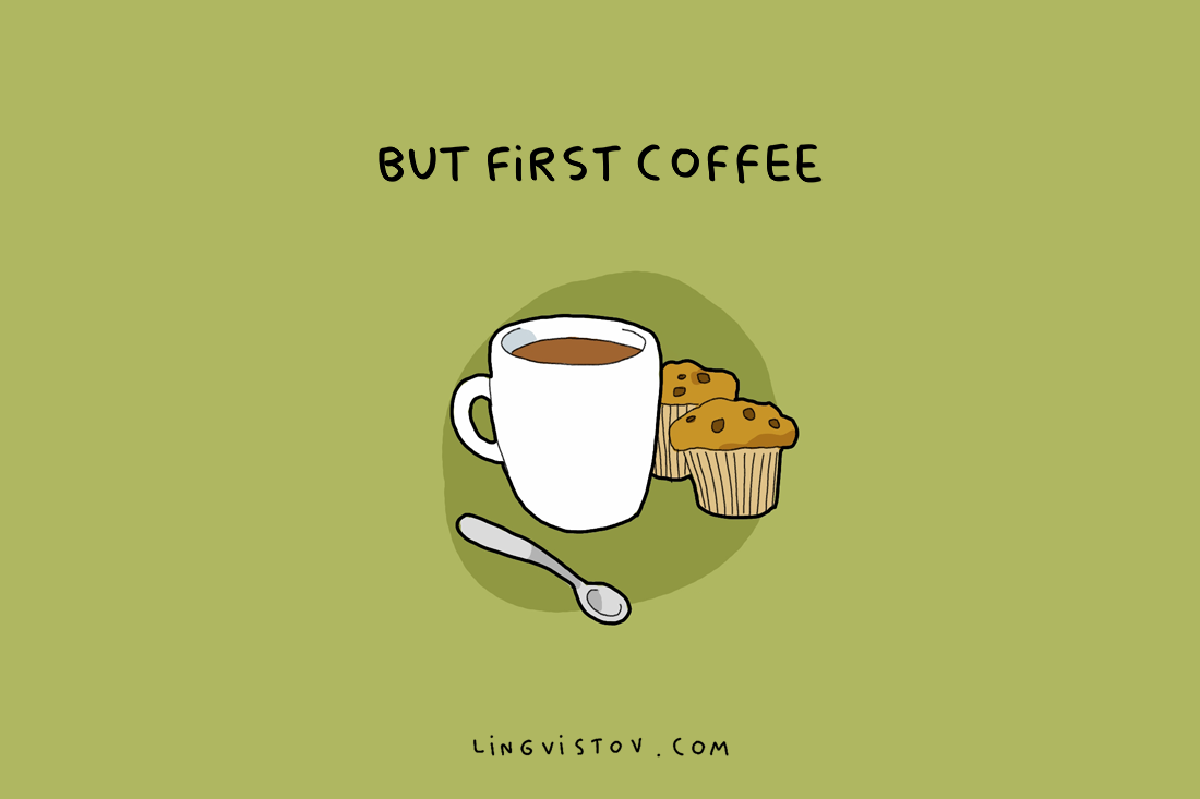 8 Quotes About Coffee To Start Your Day Right Lingvistov